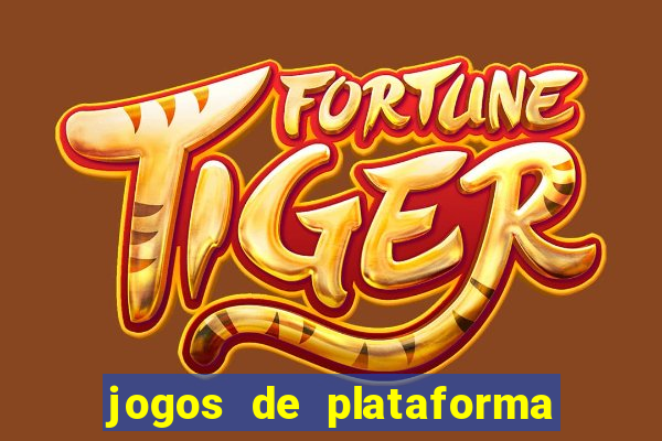 jogos de plataforma para ganhar dinheiro